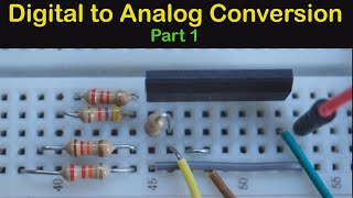 Digital to Analog Conversion Part 1 - #158