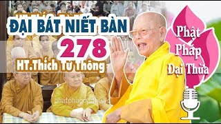 Đại Bát Niết Bàn - Phần 278 - HT.Thích Từ Thông