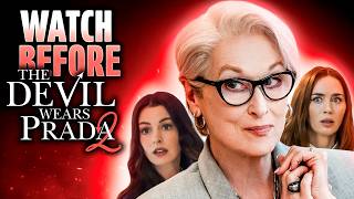 The Only Recap You Need Before The Devil Wears Prada 2