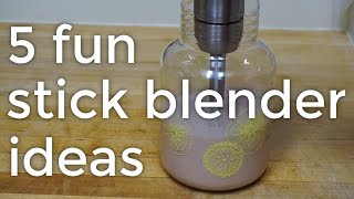 5 Fun Things to Make using an Immersion Blender