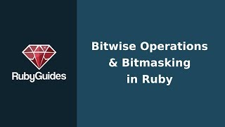 Bitwise Operations in Ruby