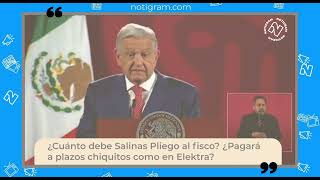 Cuánto debe Salinas Pliego al fisco Pagará a plazos chiquitos como en Elektra