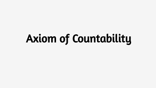 Axiom of Countability