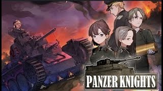 【Panzer Knights実況】鋼の乙女たちのWW2戦車戦アクション！ライトだけど案外ハード。38t戦車でパンツァーフォー！【パンツァーナイト】