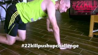 Kill 22 Push Up Challenge - Day 3