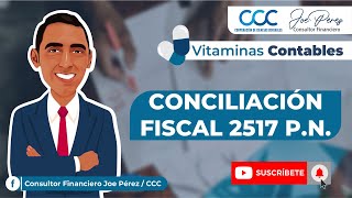 ✅ VITAMINA CONTABLE - CONCILIACIÓN FISCAL 2517 PERSONA NATURAL