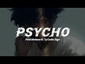 PSYCHO - Post Malone ft. Ty Dolla $ign (Lyric By AD)