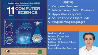 Program, Interactive vs Batch, System vs App Software, Source vs Object Code, Language Translators