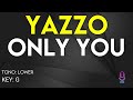 Yazzo - Only You - Karaoke Instrumental - Lower