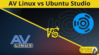 AV Linux vs Ubuntu Studio | DistroWars