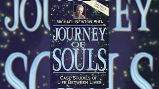 Journey of Souls Case Studies of Life Between Lives Unabridged   PART 1   Audiobook