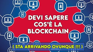 Cos'è la BLOCKCHAIN e come funziona | Spiegata semplice