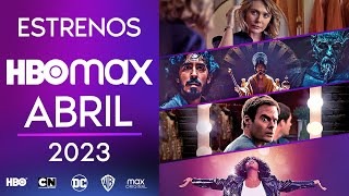 Estrenos HBO max Abril 2023 | Top Cinema