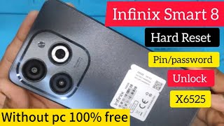 Infinix Smart 8 Hard Reset | Infinix Smart (X6525) Unlock Free Working 2024