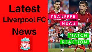 Latest Liverpool FC News Today - LFC Transfer Update -Sevilla Match Reaction