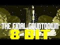 The Final Countdown (2023) [8 Bit Tribute to Europe] - 8 Bit Universe