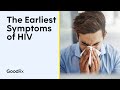 Early Symptoms of HIV You Should Never Ignore | GoodRx