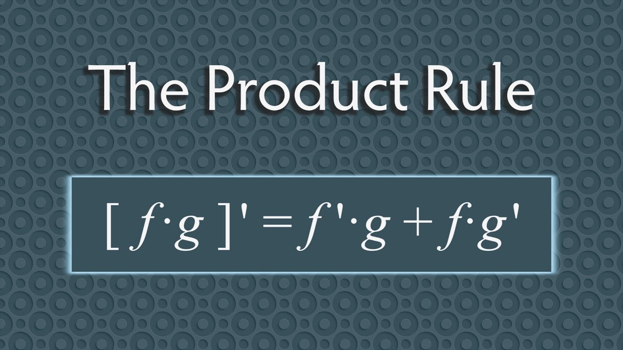 Product Rule For Derivatives (Calculus) - YouTube