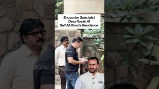 Encounter Specialist Daya Nayak At Saif Ali Khan's Residence 🥺 | #shorts #bollywood #trending