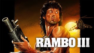 Rambo 3 (1988) Movie || Sylvester Stallone, Richard Crenna, Kurtwood Smith || Review and Facts