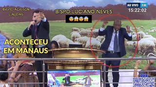 IGREJA MUNDIAL // BISPO LUCIANO NEVES NA UNÇÃO 😱 COM O @bispoalissoncaldas ACONTECEU MESMO