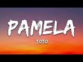 TOTO - PAMELA(LYRICS)
