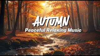 Fall Asleep Fast With This Peaceful Forest Creek Meditation | AUTUMN