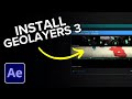 How to Install GEOLayers 3 in After Effects