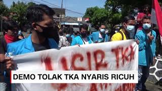 Demo Tolak TKA Nyaris Ricuh