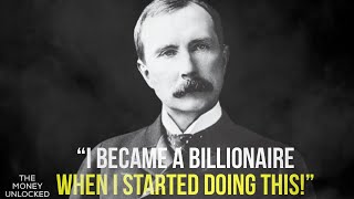 5 Proven Ways Of BUILDING WEALTH | How Rich Create Wealth (John D.  Rockefeller) The Money Unlocked