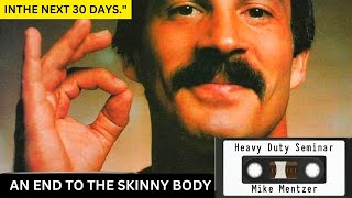 Mike Mentzer Muscle Building Podcast For Skinny People