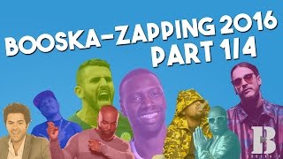 Booska-Zapping 1/4 : le meilleur de 2016 avec Alonzo, Kaaris, Mahrez, Malik Bentalha...