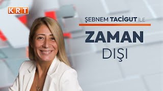 #CANLI | Şebnem Tacigut ile Zaman Dışı | MEHMET SAKA | FİLİZ ÇAKAL | 12.01.2025 | #KRT