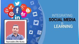 Integrating Social Media in Learning [ सिकाइमा सामाजिक सञ्जालको प्रयोग ]