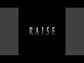 RAISE (feat. Midex Beatz)