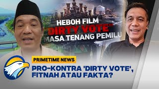 [FULL Dialog] Pro-Kontra Film 'Dirty Vote', Fitnah atau Fakta?