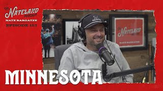 Nateland | Ep #153 - Minnesota