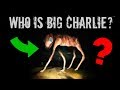 Who is Big Charlie?