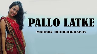 Pallo Latke || Shaadi Mein Zaroor Aana ||Bollywood Dance || Mahery Choreography