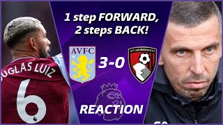 1 Step FORWARD, 2 Steps BACK! | Aston Villa 3-0 AFC Bournemouth | Reaction