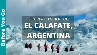 El Calafate Argentina Travel Guide: 9 Best Things To Do In EL CALAFATE (PERITO MORENO GLACIER)