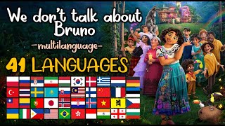 We don't talk about Bruno - MULTILANGUAGE - 41 LANGUAGES - From Disney's Encanto