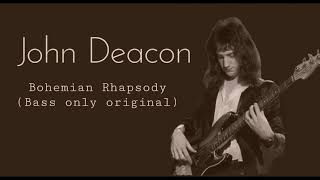 Queen - Bohemian Rhapsody (Bass Only Original by John Deacon)