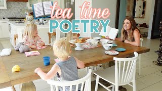 Tea Time Poetry | Giving Your Kids A Break From The Fast-Paced Demands of Life | Kendra Atkins