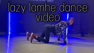 lazy lamhe song dance video | #lazylamhe #dancevideo #newsongdance |mickey the dancer
