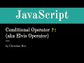 JavaScript - Conditional Operator/Expression or Ternary Operator ( ? : )