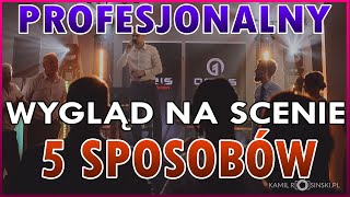 PORADNIK CHAŁTURNIKA #1 - PROFESJONALNY WYGLĄD NA SCENIE - 5 SPOSOBÓW