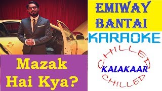 Emiway Bantai|Mazak Hai Kya|Karaoke Beat With Lyrics