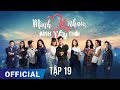 Mình Yêu Nhau, Bình Yên Thôi Tập 19 | Phim truyền hình VTV3 hay nhất 2024 |  Full HD | SK Pictures