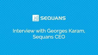 Interview With Georges Karam, Sequans CEO